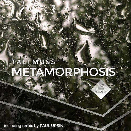 Tali Muss – Metamorphosis [TRSP18009M]